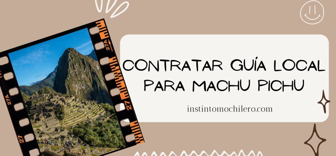 Contratar un guía para Machu Pichu